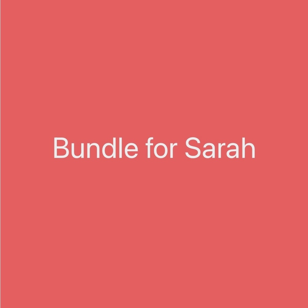 Bundle for Sarah